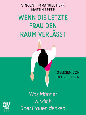 cover image of Wenn die letzte Frau den Raum verlässt